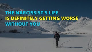 🔴The Narcissists Life Is Definitely Getting Worse Without You  Narcissism  NPD [upl. by Kesley97]