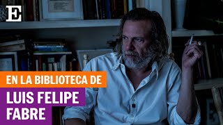 En la biblioteca de Luis Felipe Fabre  EL PAÍS [upl. by Rednijar]