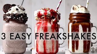 3 EASY FREAKSHAKES  milkshakes 3 ways [upl. by Inessa643]