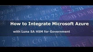 How to Integrate Microsoft Azure with SafeNet AT Luna SA for Government HSM [upl. by Godiva499]