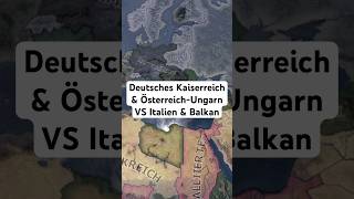 Deutsches Kaiserreich amp ÖsterreichUngarn VS Italien amp Balkan 1937 [upl. by Gustie]