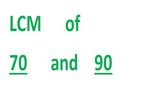 LCM of 70 and 90 [upl. by Alat]