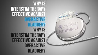 Why Is Interstim Therapy Effective Against Overactive Bladder [upl. by Thisbee]