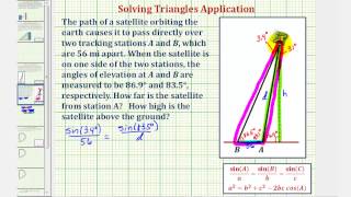 Ex Law of Sine to Determine a Height of a Satellite Given Two Angles of Elevation [upl. by Shandy]