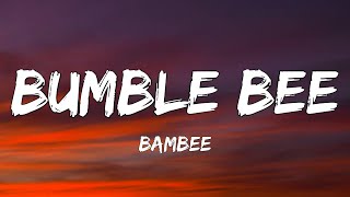 Bambee  Bumble bee Lyrics Sped up  Sweet little bumblebee [upl. by Adianes757]