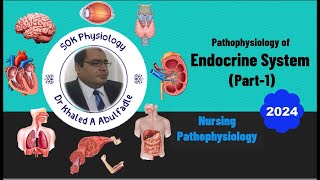 Endocrine System Pathophysiology Part1 Nursing 82024 by Dr Khaled A Abulfadle [upl. by Milore204]