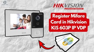 How to assign Mifare card in Hikvision ip vdp KIS603P for access control [upl. by Tamqrah]