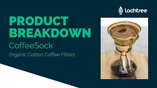 Product Breakdown CoffeeSock  Organic Cotton Coffee Filters [upl. by Llehcear]