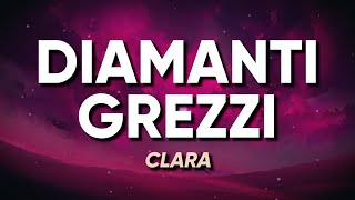 Clara  DIAMANTI GREZZI Sanremo 2024  TestoLyrics [upl. by Anaert]