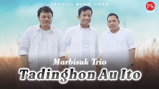 Marbisuk Trio  Tadinghon Au Ito Official Music Video [upl. by Gnav]