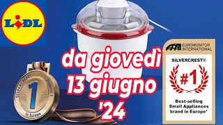 Volantino LIDL dal 13 giugno 24  SILVERCREST  ERNESTO volantinolidl silvercrest [upl. by Marutani]