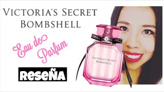 PERFUME BOMBSHELL DE VICTORIA SECRET RESEÑA EN ESPAÑOL [upl. by Dennis506]