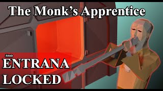 ENTRANA LOCKED MONKMAN  The Monks apprentice  1 [upl. by Tadashi]