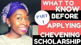 Applying For Chevening Scholarship What You Need to Know  PART 1 [upl. by Noby]