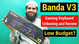 Best RGB Gaming Keyboard Unboxing and Review 🔥  Banda V3 Gaming Keyboard [upl. by Nosnehpets]