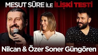 Mesut Süre İle İlişki Testi  6 Nilcan Güngören amp Özer Soner Güngören [upl. by Zavras]