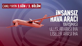 TEKNOFEST2020 İHA Yarışmaları 3 Gün Canlı Yayın 3Bölüm  Alleben Göleti  Gaziantep [upl. by Nero]