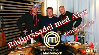 Rådjurssadel med rödvinssås på riktigt Alex ifrån Sveriges Mästerkock  Go Mat [upl. by Falda]