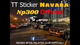 NISSAN NAVARA NP300  TT sticker NAVARA NP300 MALAYSIA CLUB OFFICIAL 4X4 [upl. by Tollmann]