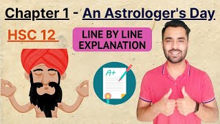 An Astrologers Day  Line By Line Explanation  HSC 12 [upl. by Arlie]