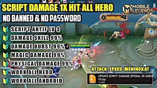 100 WORK ‼️ SCRIPT DAMAGE ML ALL HERO MOBILE LEGEND TERBARU  WORK ALL RANKED  PATCH TERBARU [upl. by Nosna]