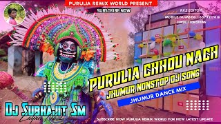 Purulia Chhou Nach Jhumur Nonstop Dj Song 💥💥 Jhumur Dance Mix 💥💥 Dj Subhajit SM [upl. by Iru]