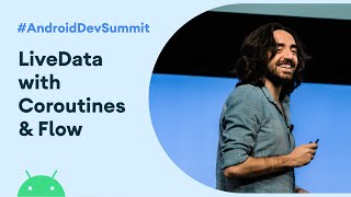 LiveData with Coroutines and Flow Android Dev Summit 19 [upl. by Etnuaed]