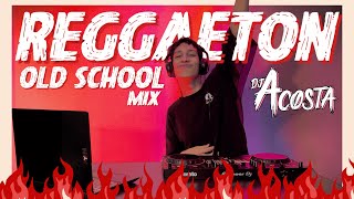 OLD SCHOOL REGGAETON MIX VOL 1 perreo asegurado  DJ ACOSTA [upl. by Godwin]