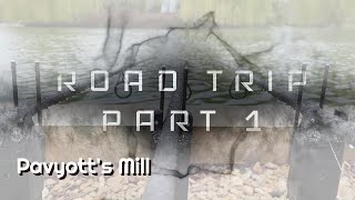 Road Trip Part 1  Pavyotts Mill Fishery [upl. by Reinaldo]