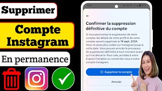 Comment supprimer définitivement un compte Instagram 2024  Compte Instagram supprimé définitivement [upl. by Meehan224]