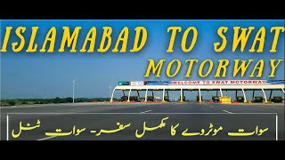 SWAT MOTORWAY COMPLETE HD  ISLAMABAD TO SWAT MOTORWAY  SWAT EXPRESSWAY [upl. by Sparke]