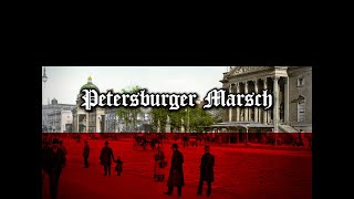 Petersburger Marsch  German Marching Song [upl. by Khano]