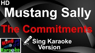 🎤 The Commitments  Mustang Sally Karaoke VersionKing Of Karaoke [upl. by Vito93]