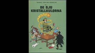 Tintin De sju Kristallkulorna Ljudbok Svenska [upl. by Ordnaxela847]