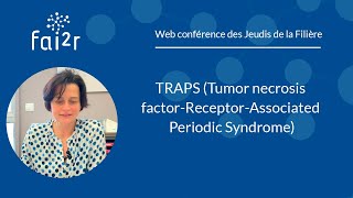 TRAPS Versoin complète Tumor necrosis factorReceptorAssociated Periodic Syndrome [upl. by Akimet]