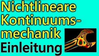 Einleitung zur Nichtlineare Kontinuumsmechanik  einfaches Kontraktions oder Verjüngungsprodukt [upl. by Gudrin]