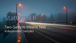 Two Independent Sample Means Test StatCrunch [upl. by Aisetra]