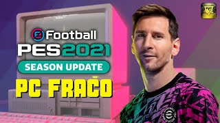 COMO JOGAR O PES 2021 EM PC FRACO COM REQUISITOS NO MÍNINO 2024 [upl. by Euphemiah]