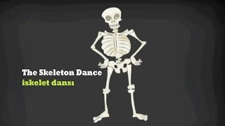 The Skeleton Dance  İskelet Dansı [upl. by Kila]