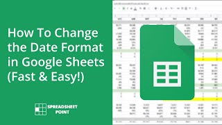 How To Change the Date Format in Google Sheets Fast amp Easy [upl. by Geffner]