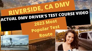 ACTUAL TEST ROUTE Riverside CA DMV 2023 Course Behind The Wheel Drivers License Road Driving Exam [upl. by Johannah]