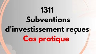 comptabilisation des subventions dinvestissement reçues [upl. by Kalli234]