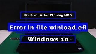 Fix Error After Cloning HDD SSD  Error in file winloadefi [upl. by Gebhardt2]