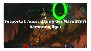 Dämonenjäger Ausstattung des Marodeurs Setportal Setdungeon Diablo 3 [upl. by Aiouqes]