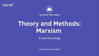 Sociological Theory  Marxism Sociology Theory amp Methods [upl. by Aislehc]