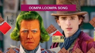 OOMPA LOOMPA SONG  WONKA [upl. by Av59]