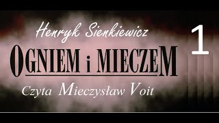 Henryk Sienkiewicz  Ogniem i Mieczem cz 1  Audiobook  słuchowisko 2019 [upl. by Brianna]