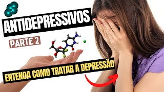 ANTIDEPRESSIVOS  Parte 2 [upl. by Canter964]