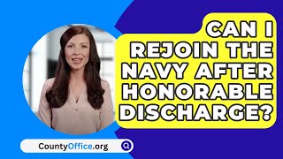 Can I Rejoin The Navy After Honorable Discharge  CountyOfficeorg [upl. by Buschi]