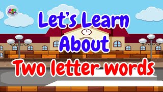 Lets Learn About Two letter words [upl. by Eiramnwad]